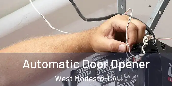 Automatic Door Opener West Modesto-CA