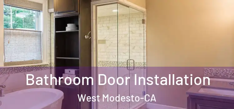 Bathroom Door Installation West Modesto-CA