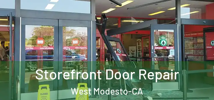 Storefront Door Repair West Modesto-CA